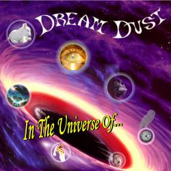 Dream Dust : In the Universe of...